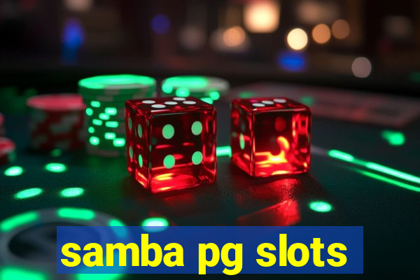 samba pg slots